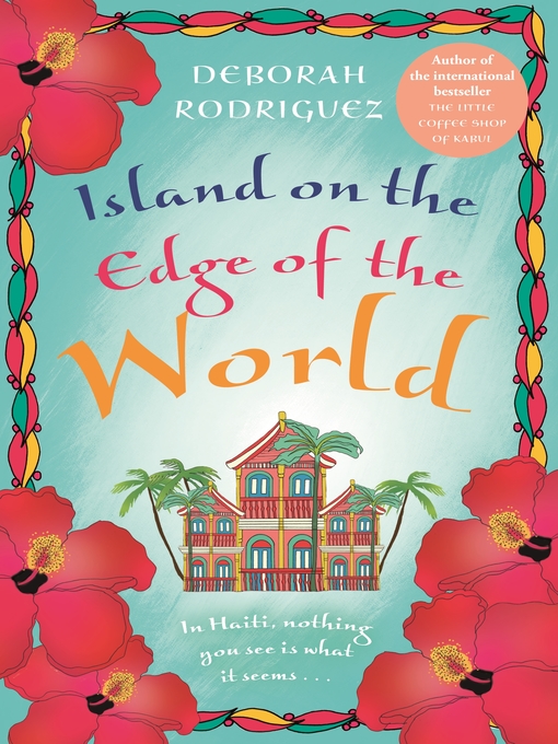 Title details for Island on the Edge of the World by Deborah Rodriguez - Wait list